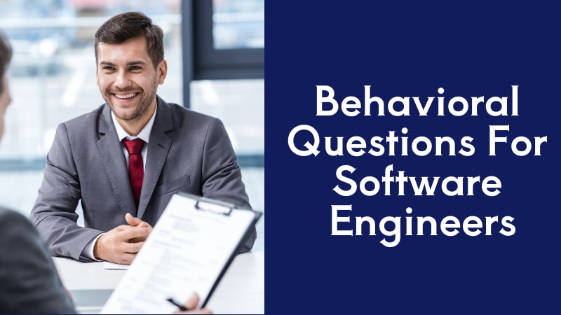 Software engineer behavioral questions